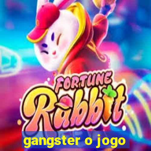 gangster o jogo